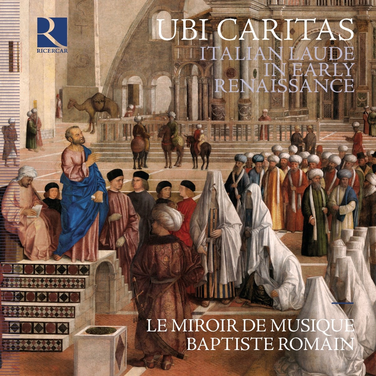 Afbeelding van Le Miroir De Musique, Baptiste Romain - Ubi Caritas. Italian Laude In Early Renaissance