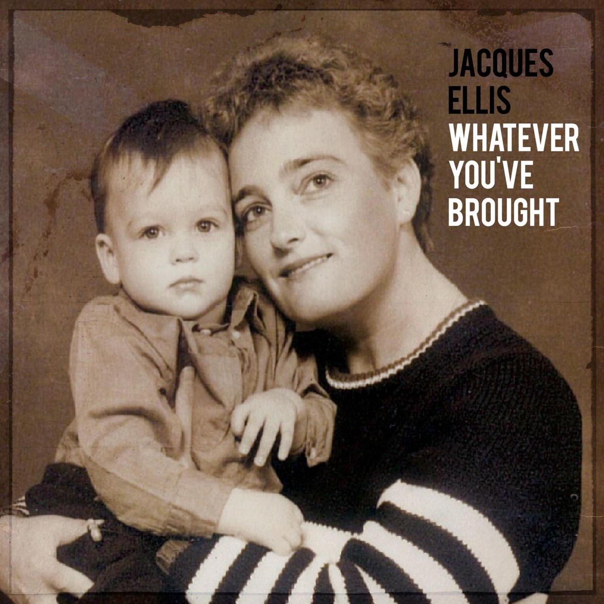 Afbeelding van Jacques Ellis - Whatever You've Brought