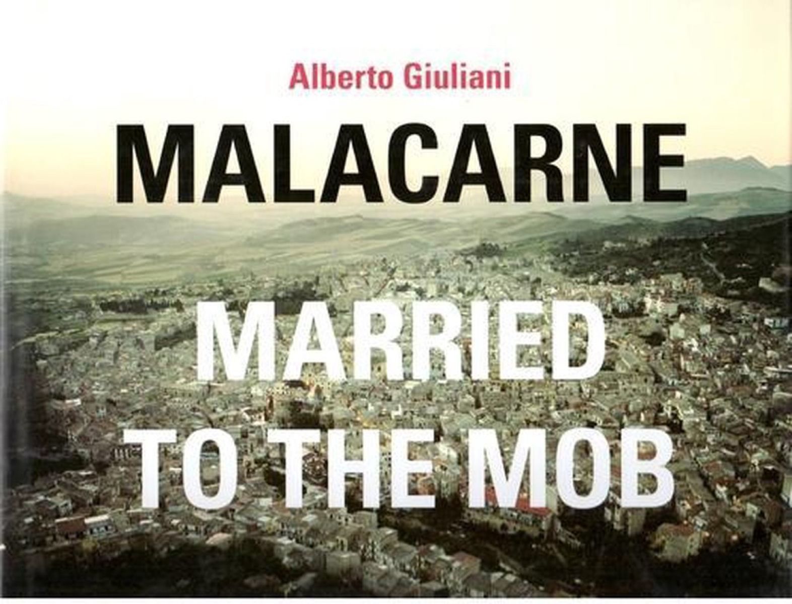 Afbeelding van Alberto Giuliano - Earbook: Malacarne: Maried To The Mob