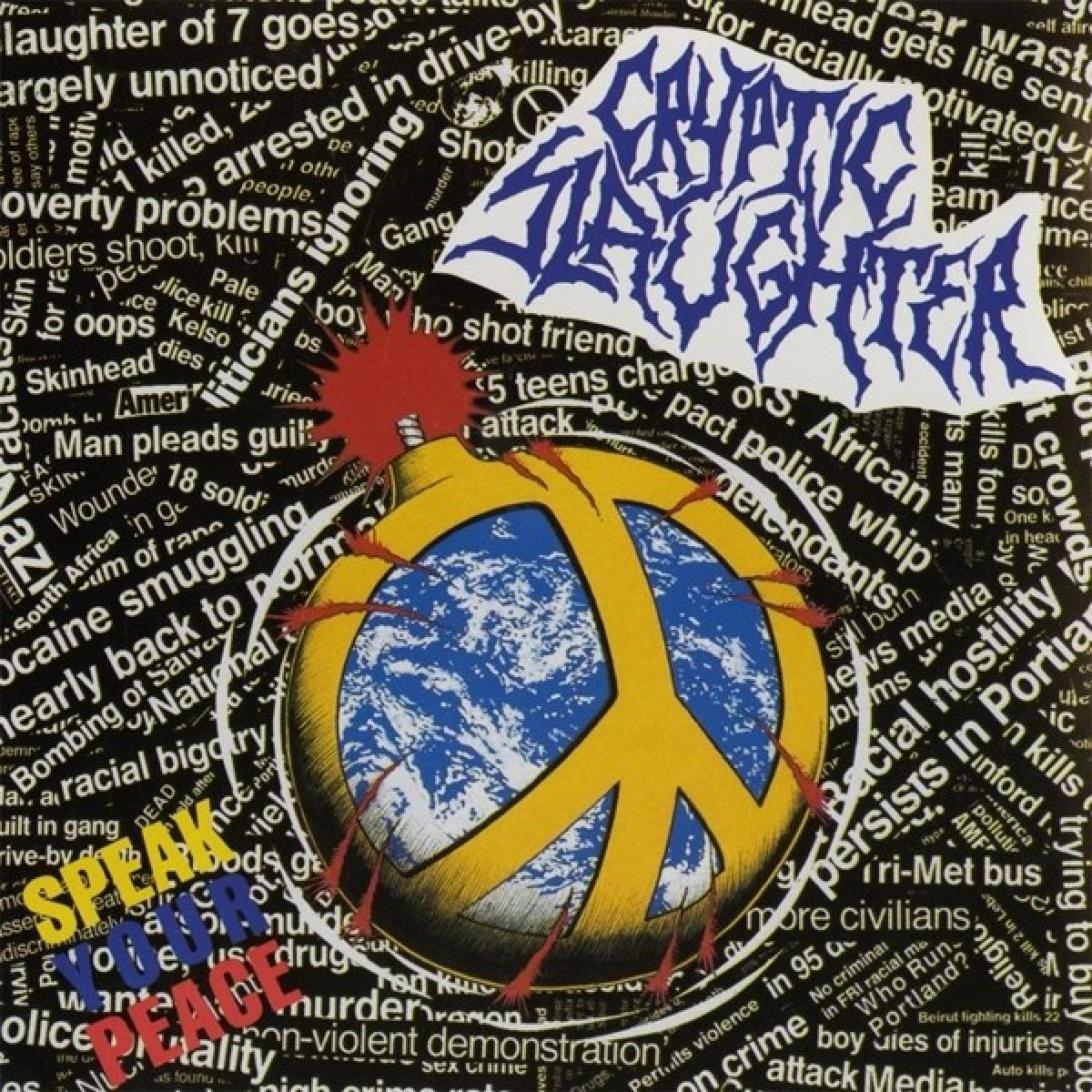Afbeelding van Cryptic Slaughter - Speak Your Peace