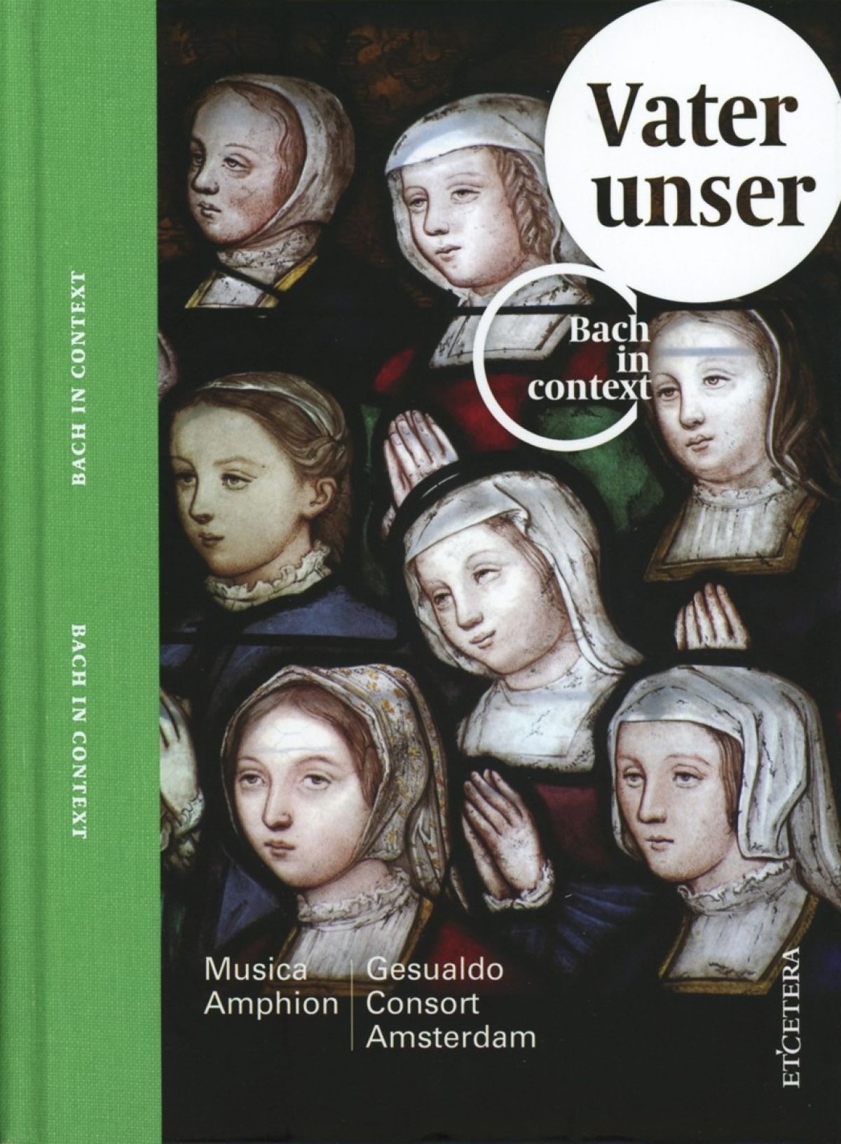 Afbeelding van Musica Amphion & Gesualdo Consort, Pie Belder - Bach Contextueel Vol.IV Vater Unser