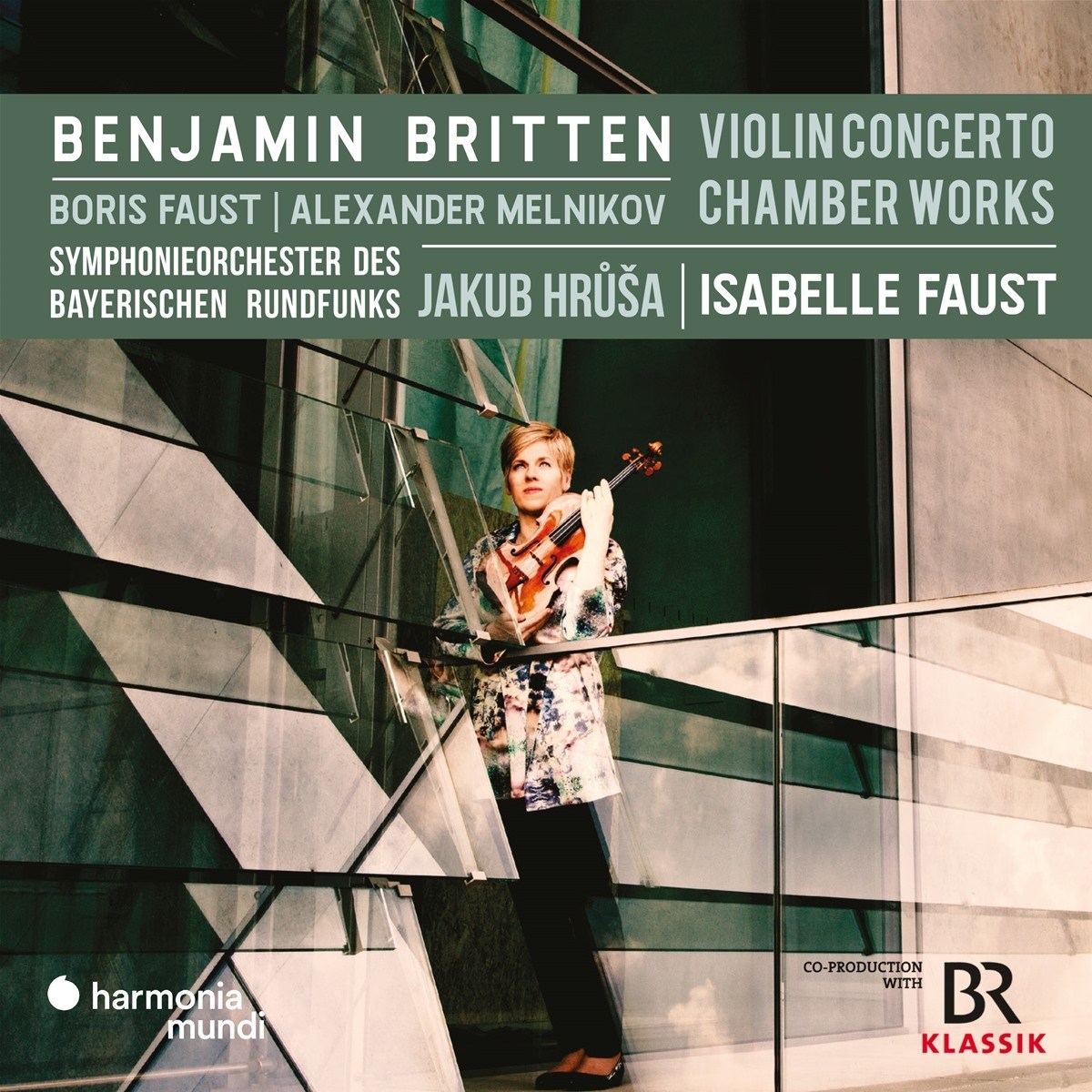 Afbeelding van Isabelle Faust, Alexander Melnikov, Boris Faust, Symphonie-Orchester Des Bayerischen Rundfunks, Jakub Hrusa - Britten: Violin Concerto Chamber Works