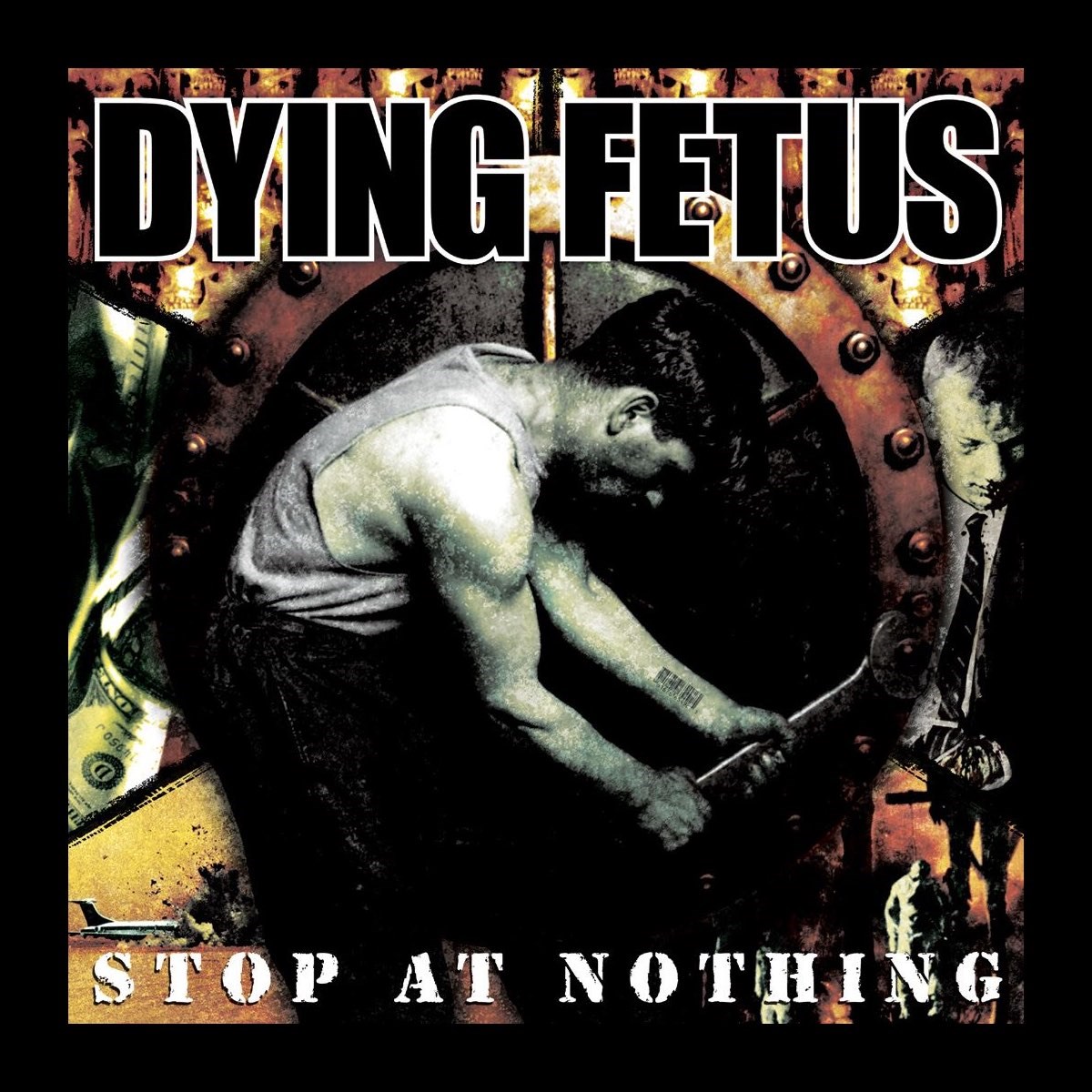 Afbeelding van Dying Fetus - Stop At Nothing