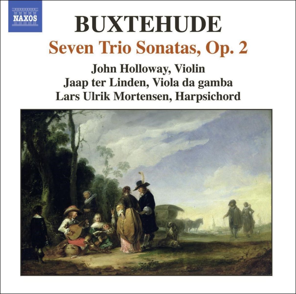 John Holloway, Jaap Ter Linden, Lars Ulrik Mortensen - Buxtehude: Seven Sonatas Opus 2