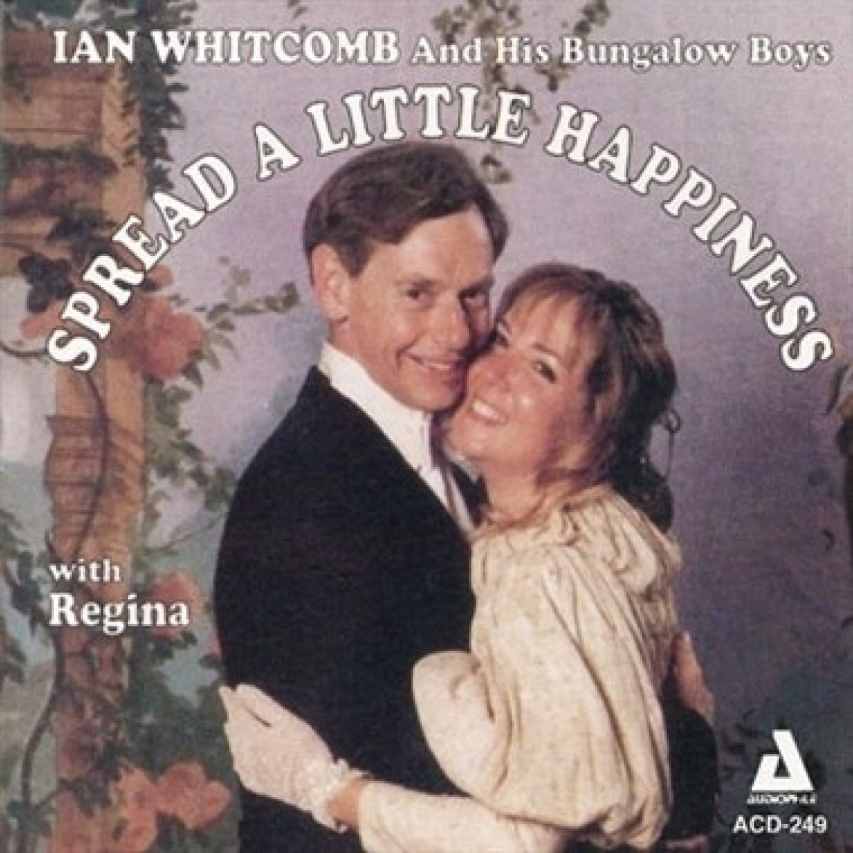 Afbeelding van Ian Whitcomb And His Bungalow Boys With Regina Whitcomb - Spread A Little Happiness