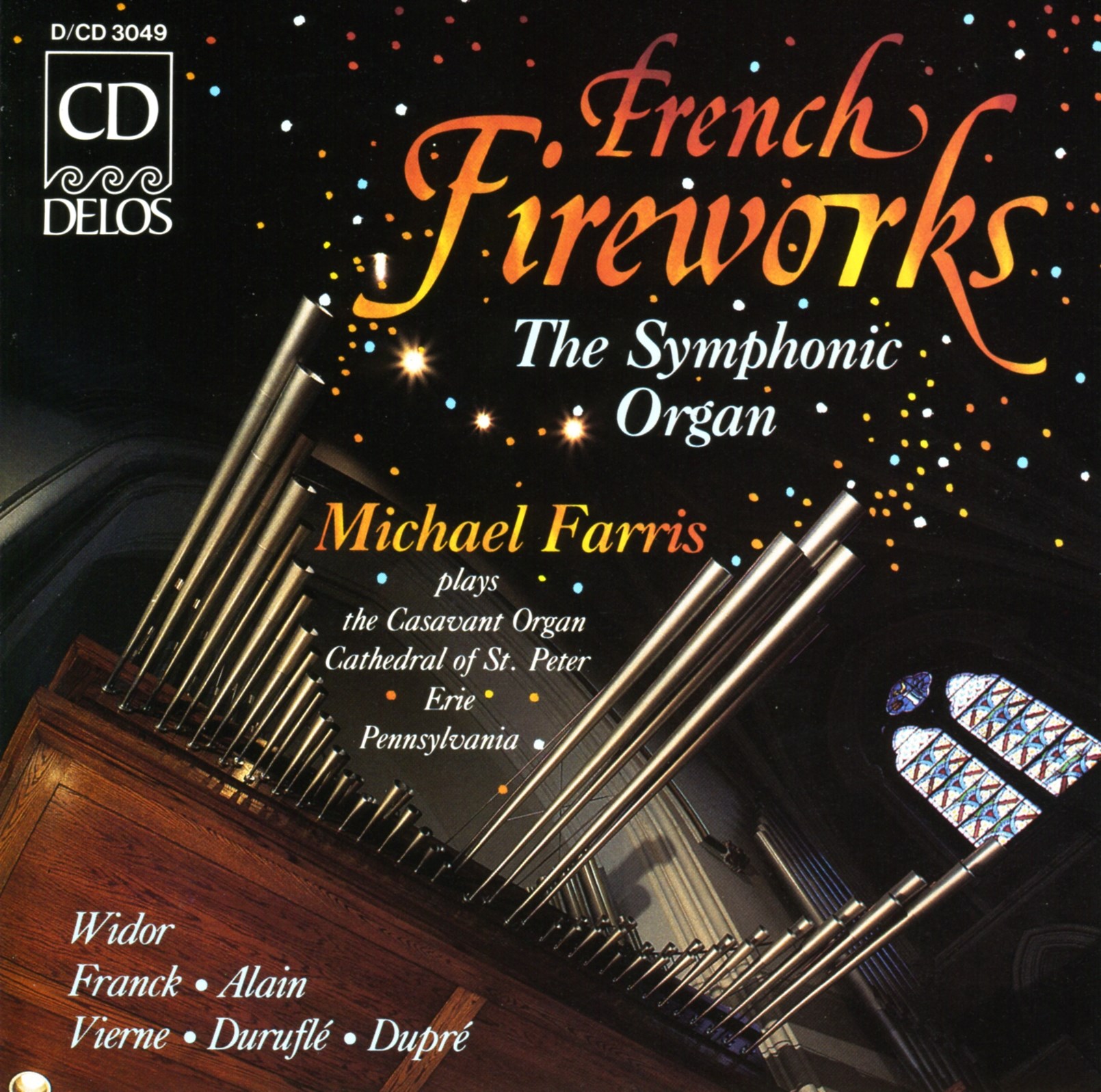 Michael Farris - French Fireworks: The Symphonic Organ