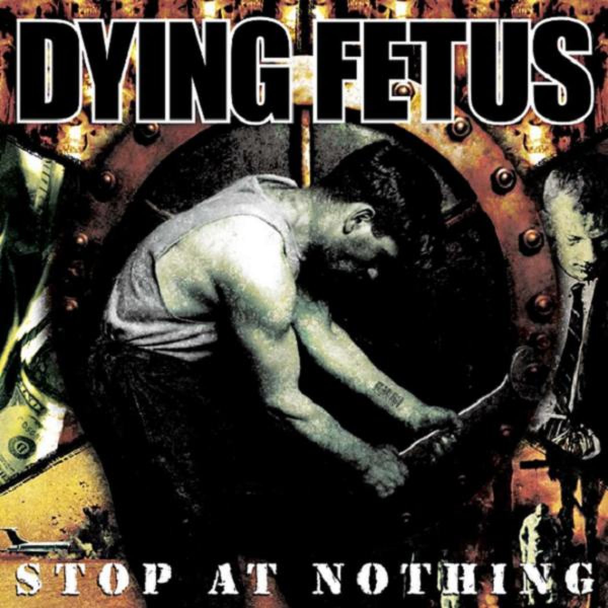 Afbeelding van Dying Fetus - Stop At Nothing