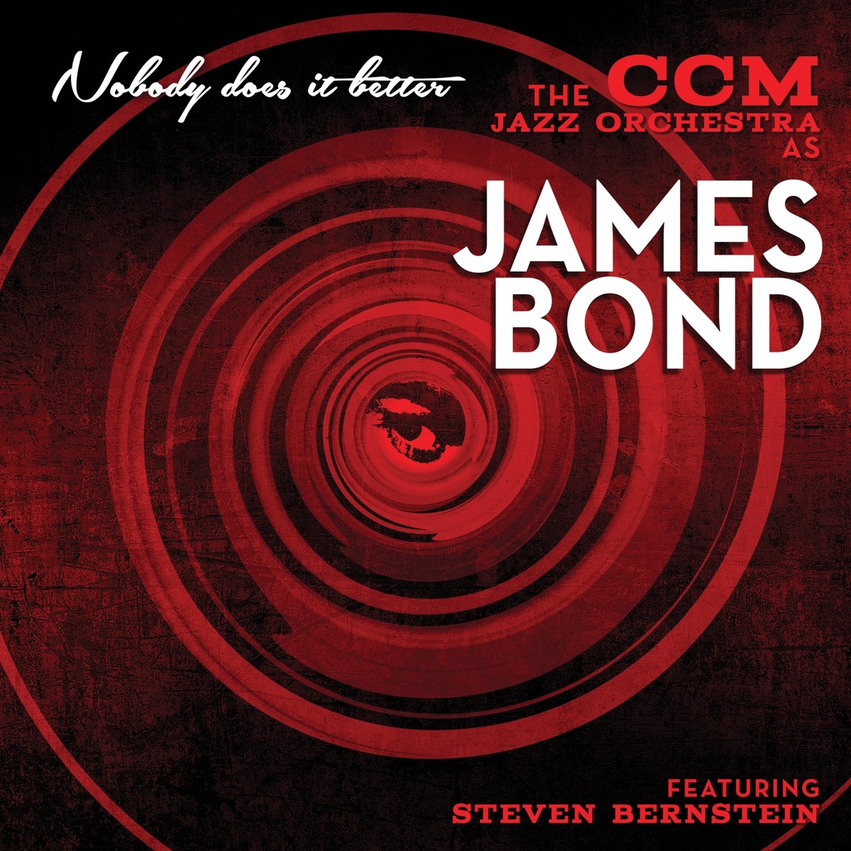 CCM Jazz Orchestra Featuring Steven Bernstein - Nobody Does It Better - The CCDM Jazz Orchestra As James Bond