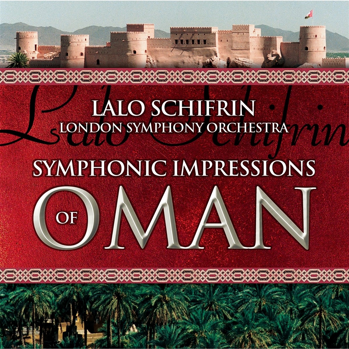 Lalo Schifrin, London Symphony Orchestra - Symphonic Impressions Of Oman
