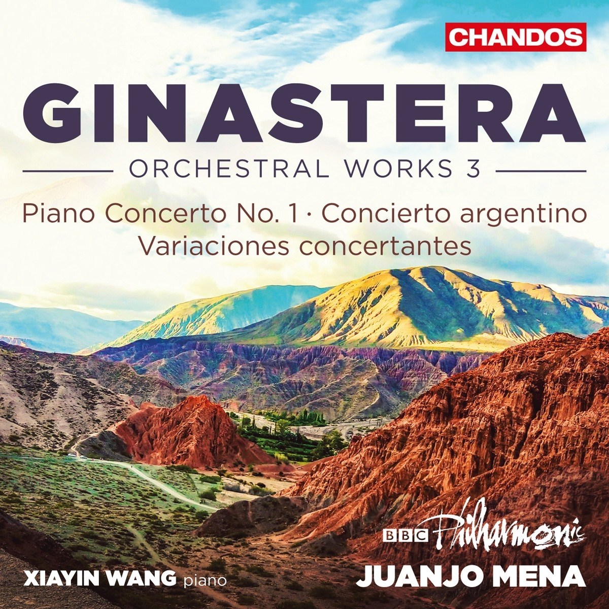 Afbeelding van Xiayin Wang, BBC Philharmonic, Juanjo Mena - Ginastera: Orchestral Works 3 - Piano Concerto No. 1 | Concierto Argentino | Variaciones Concertantes
