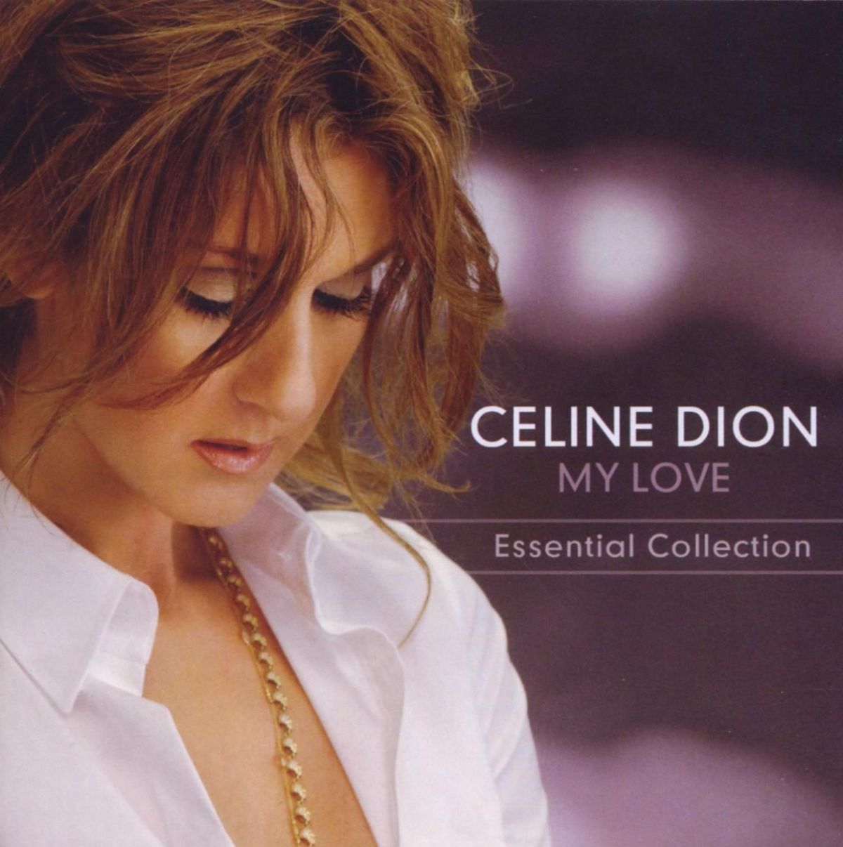 Céline Dion - My Love Essential Collection