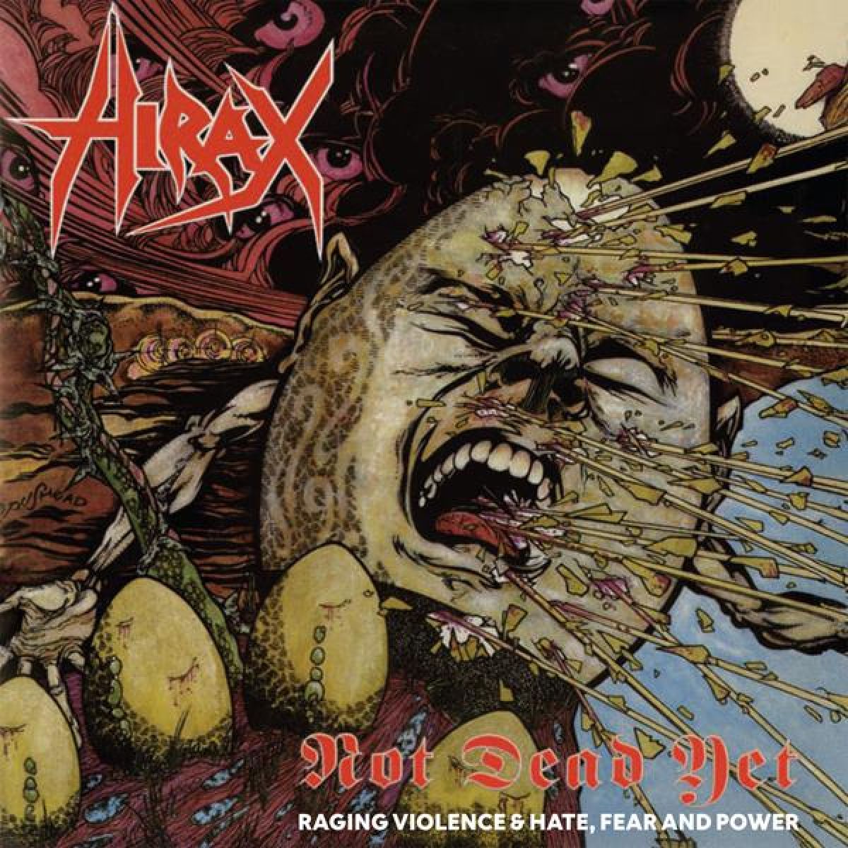 Afbeelding van Not Dead Yet (Raging Violence + Hate, Fear & Power)