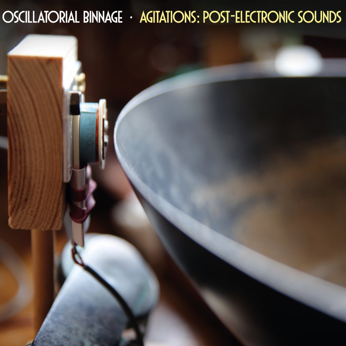 Afbeelding van Oscillatorial Binnage - Agitations: Post-Electronic Sounds