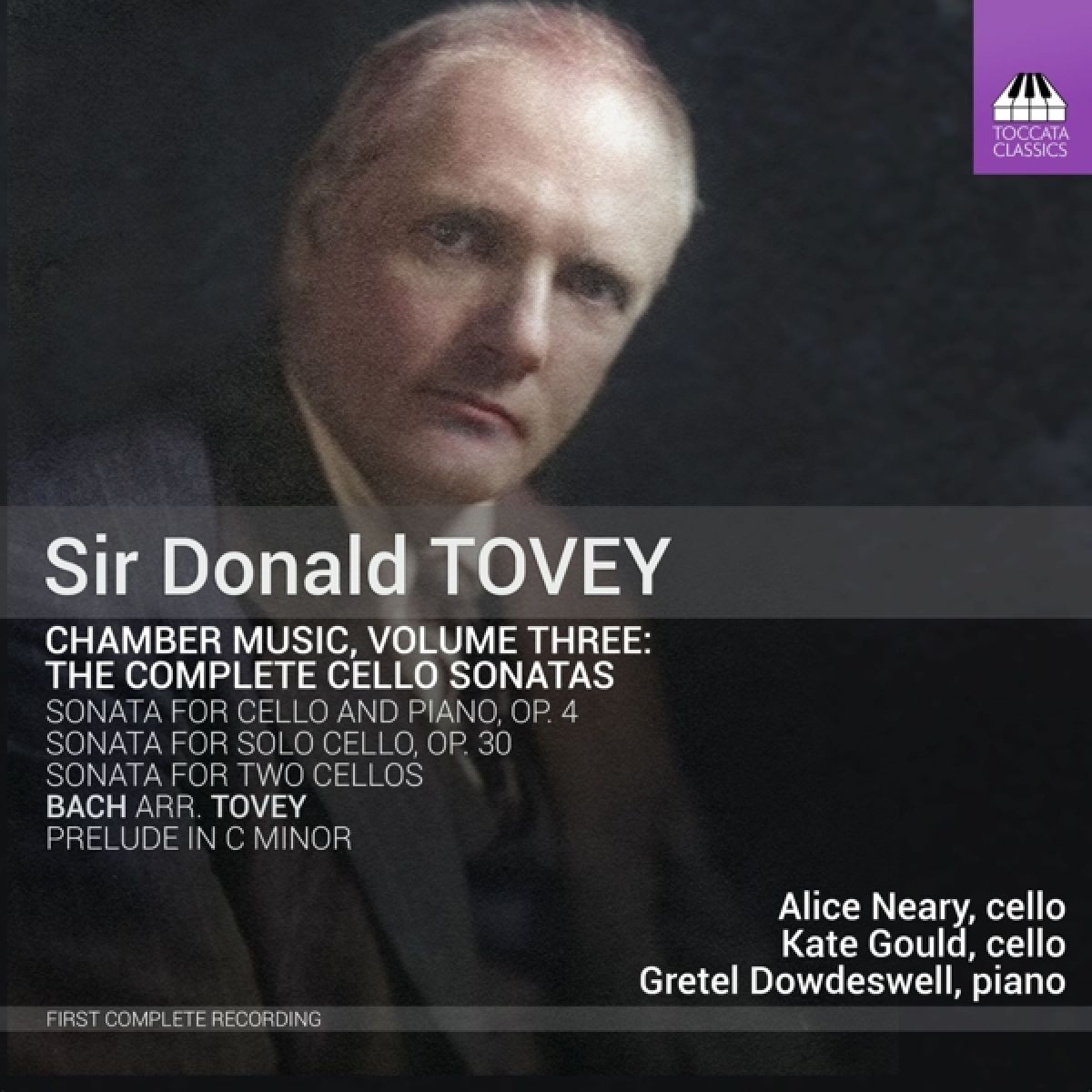 Alice Neary, Kate Gould & Gretel Dowdeswell - Tovey: Chamber Music, Vol. 3 - The Complete Cello Sonatas