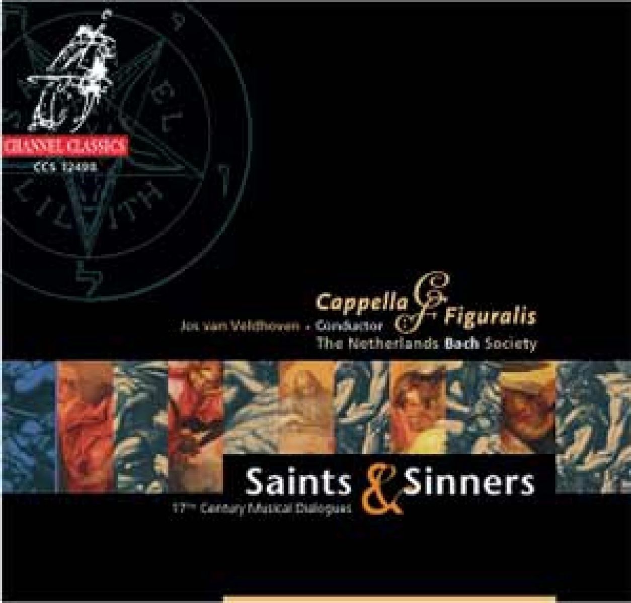 Afbeelding van The Netherlands Bach Society, Cappella Figuralis, Jos Van Veldhoven - Saints & Sinners - 17th Century Musical Dialogues
