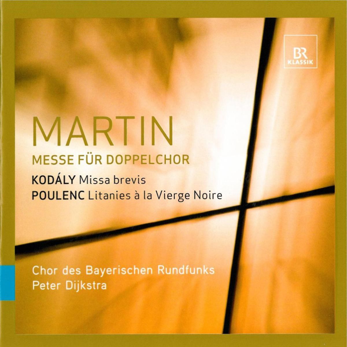 Afbeelding van Chor Des Bayerischen Rundfunks, Peter Dijkstra - Messe Für Doppelchor