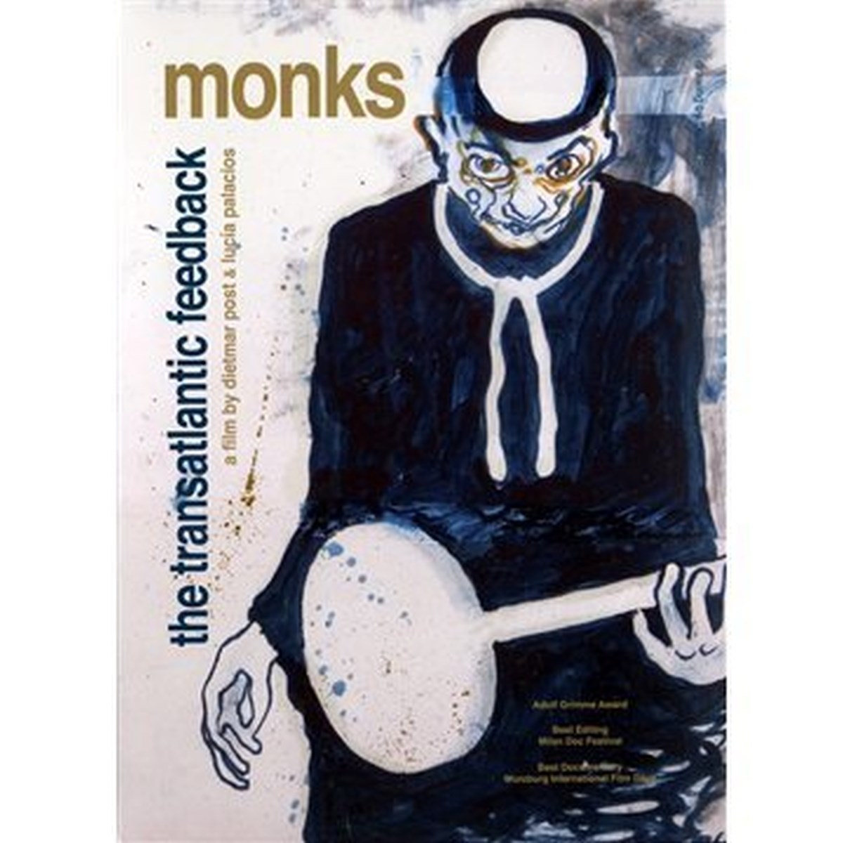 Dietmar Post & Lucia Palacios - Monks: The Transatlantic Feedback