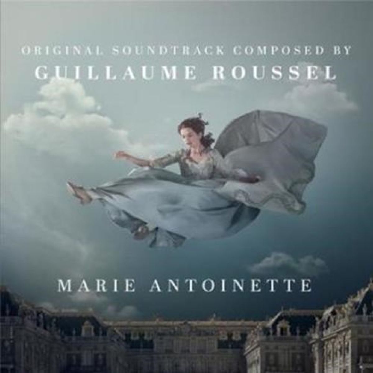 Guillaume Roussel - Marie-Antoinette (Original Soundtrack)