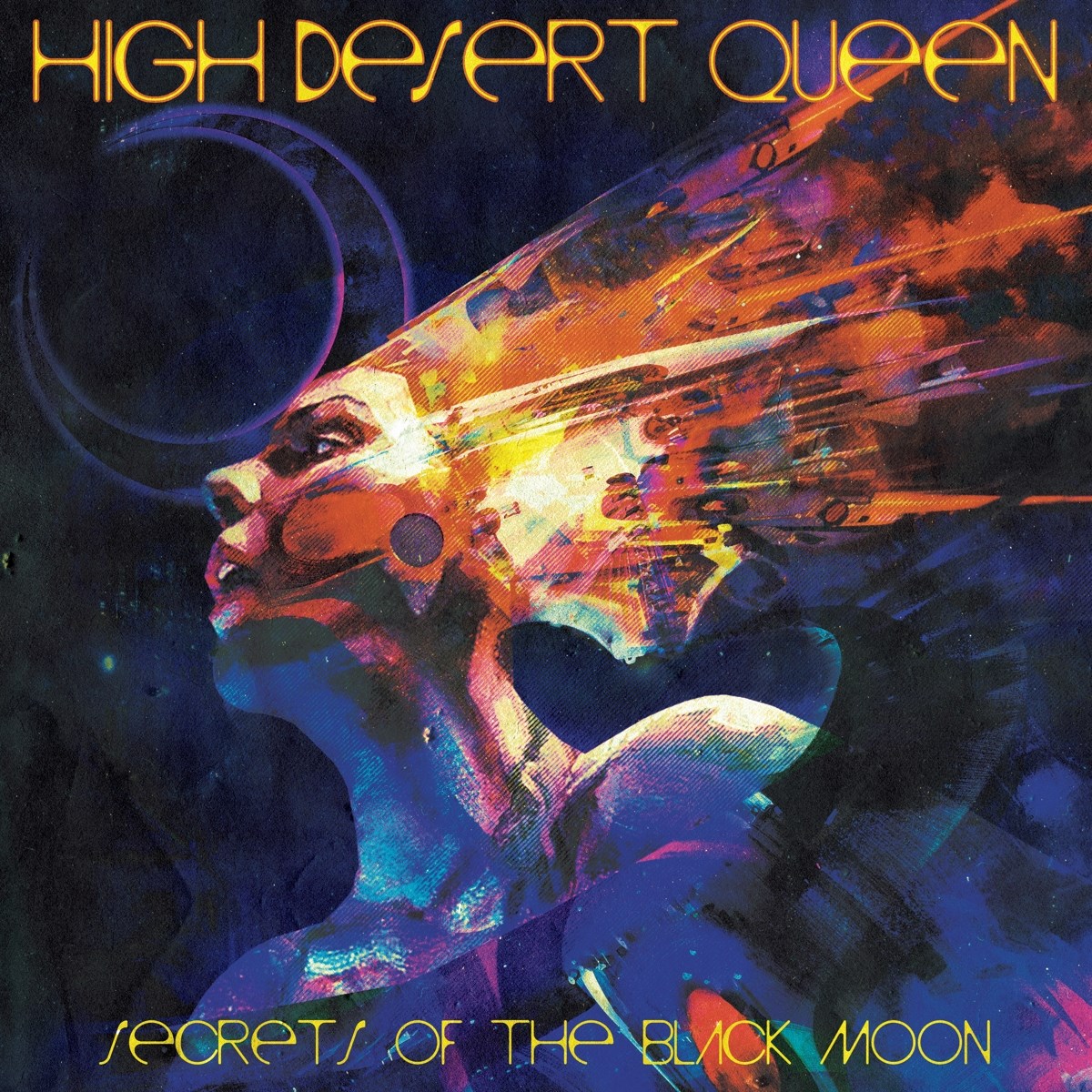 Afbeelding van High Desert Queen - Secrets Of The Black Moon