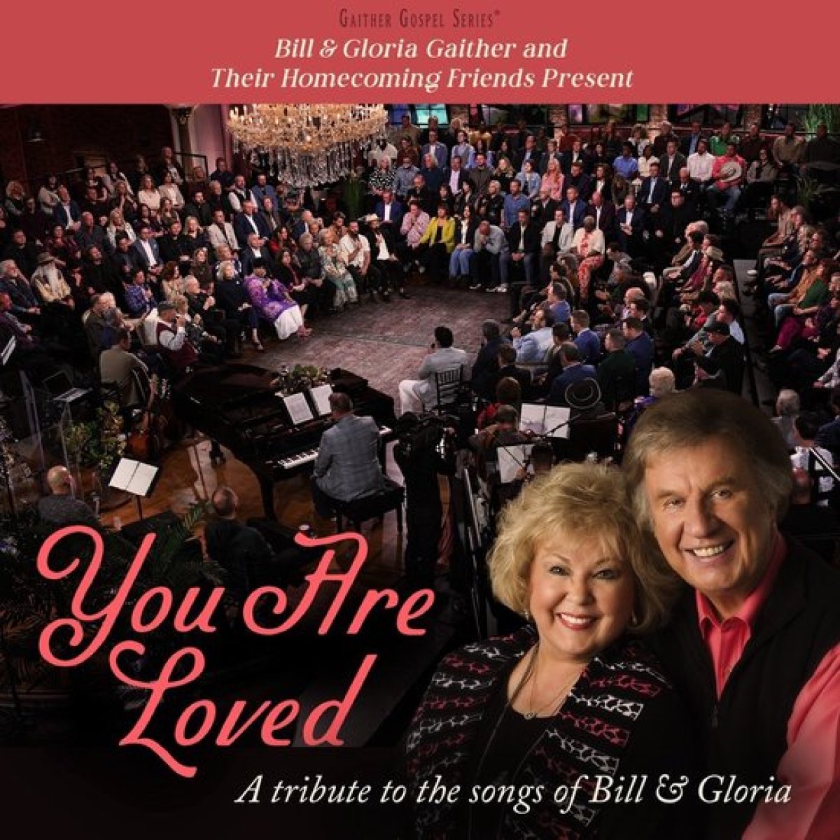 Afbeelding van Bill & Gloria Gaither - Bill & Gloria Gaither And Their Homecoming Friends