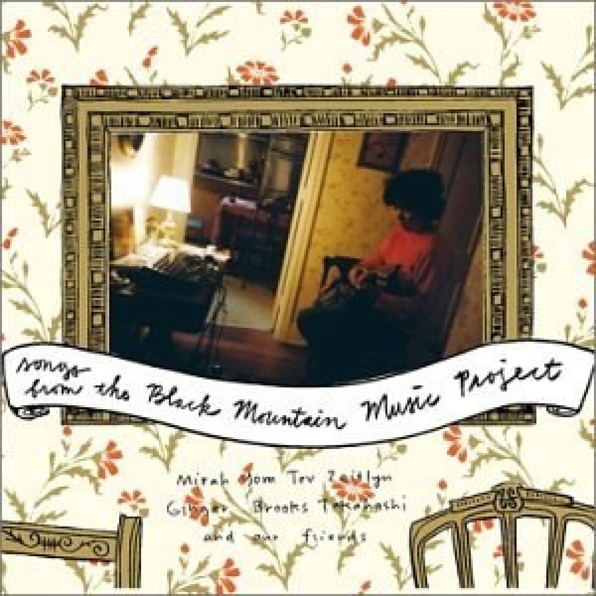 Afbeelding van Mirah Yom Tov Zeitlyn / Ginger Brooks Takahashi & Our Friends - Songs From The Black Mountain Music Project
