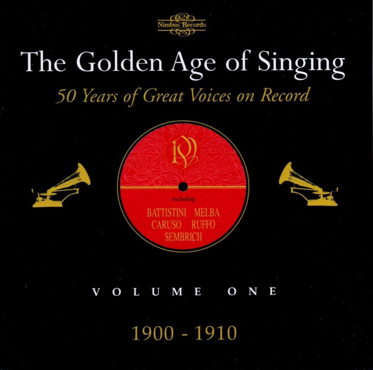 Various Artists - The Golden Age Of Singing: Volume One, 1900 - 1910