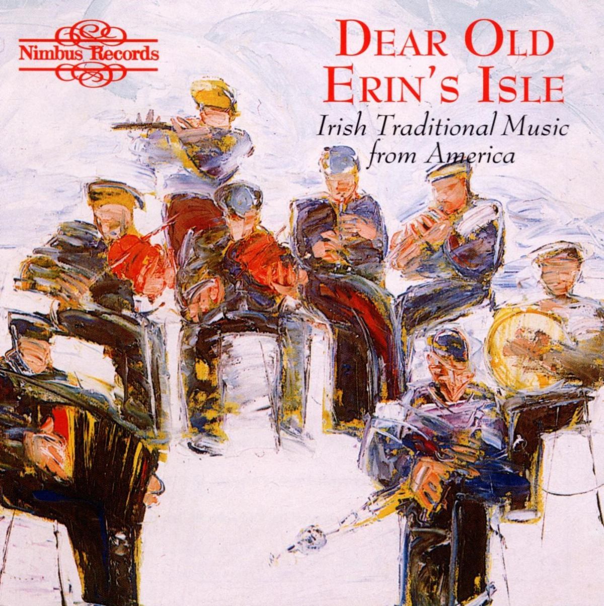 Various Artists - Dear Old Erin's Isle - Irish Traditional Music From America