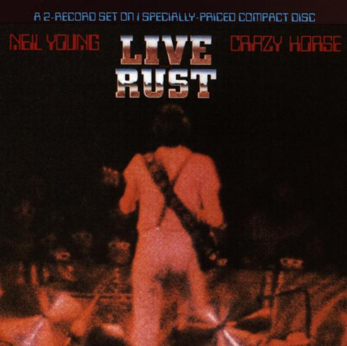 Neil Young - Live Rust