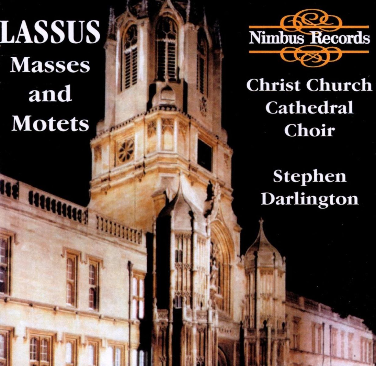 Christ Church Cathedral Choir, Stephen Darlington - Lassus: Masses & Motets