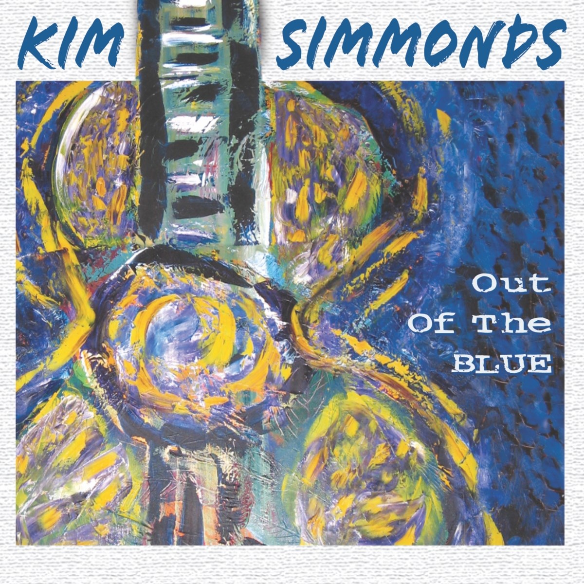 Afbeelding van Kim Simmonds - Out Of The Blue