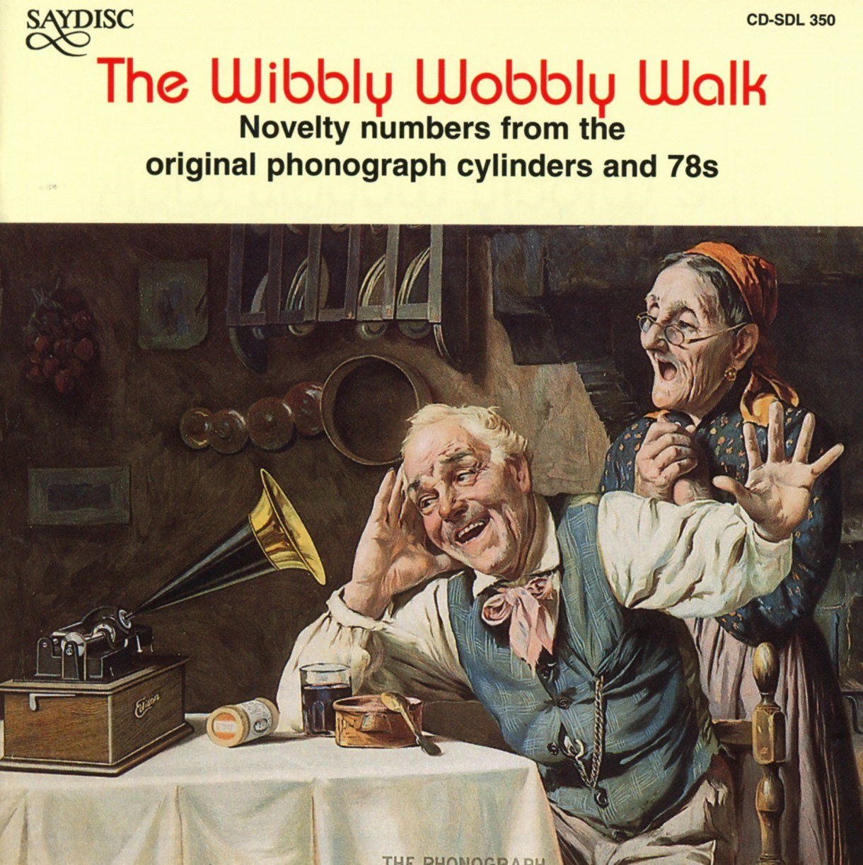 Various Artists - The Wibbly Wobbly Walk - Novelty Numbers From The Original Phonograph Cylinders And 78's