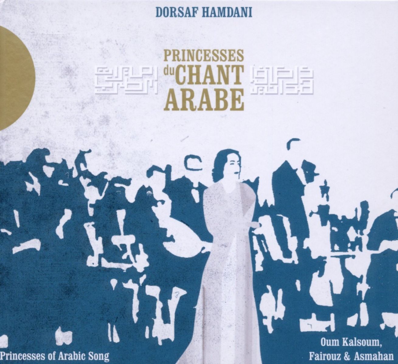 Afbeelding van Dorsaf Hamdani - Princesses Du Chant Arabe