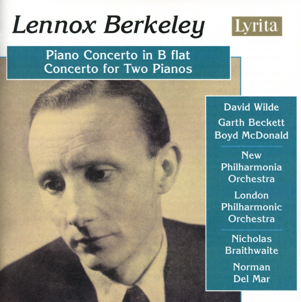 Afbeelding van David Wilde, Garth Beckett, New Philharmonia Orchestra, London Philharmonic Orchestra, Nicholas Braithwaite - Berkeley: Piano Concerto In B Flat | Concerto For Two Pianos