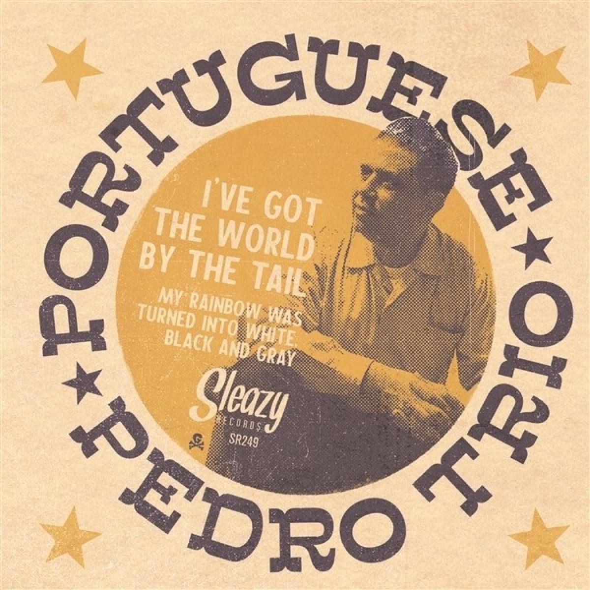 Afbeelding van Portuguese Pedro Trio - I've Got The World By The Tail / My Rainbow Was Turned Into White, Black And Gray