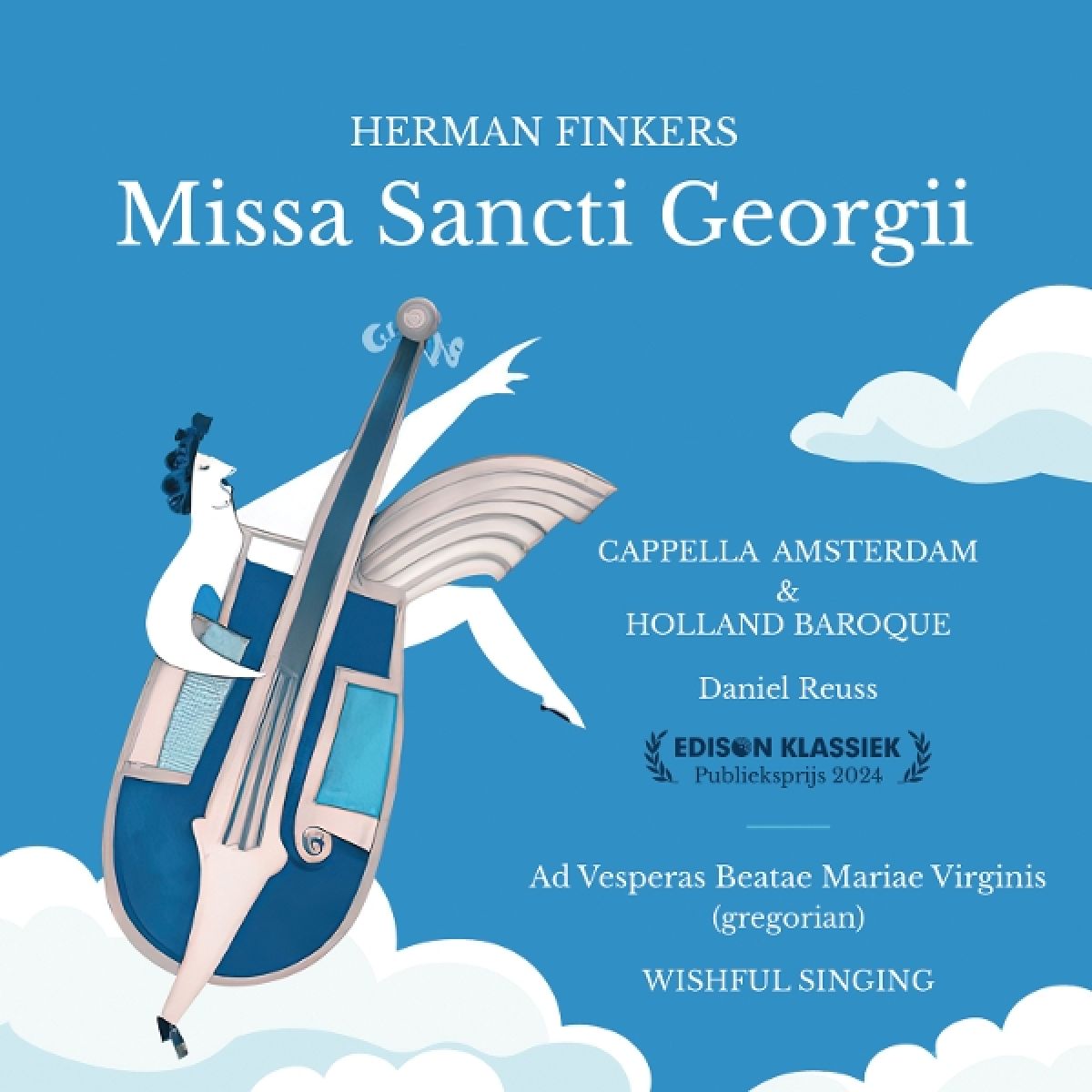Herman Finkers, Cappella Amsterdam & Holland Baroque Society, Daniel Reuss, Wishful Singing - Missa Sancti Georgii