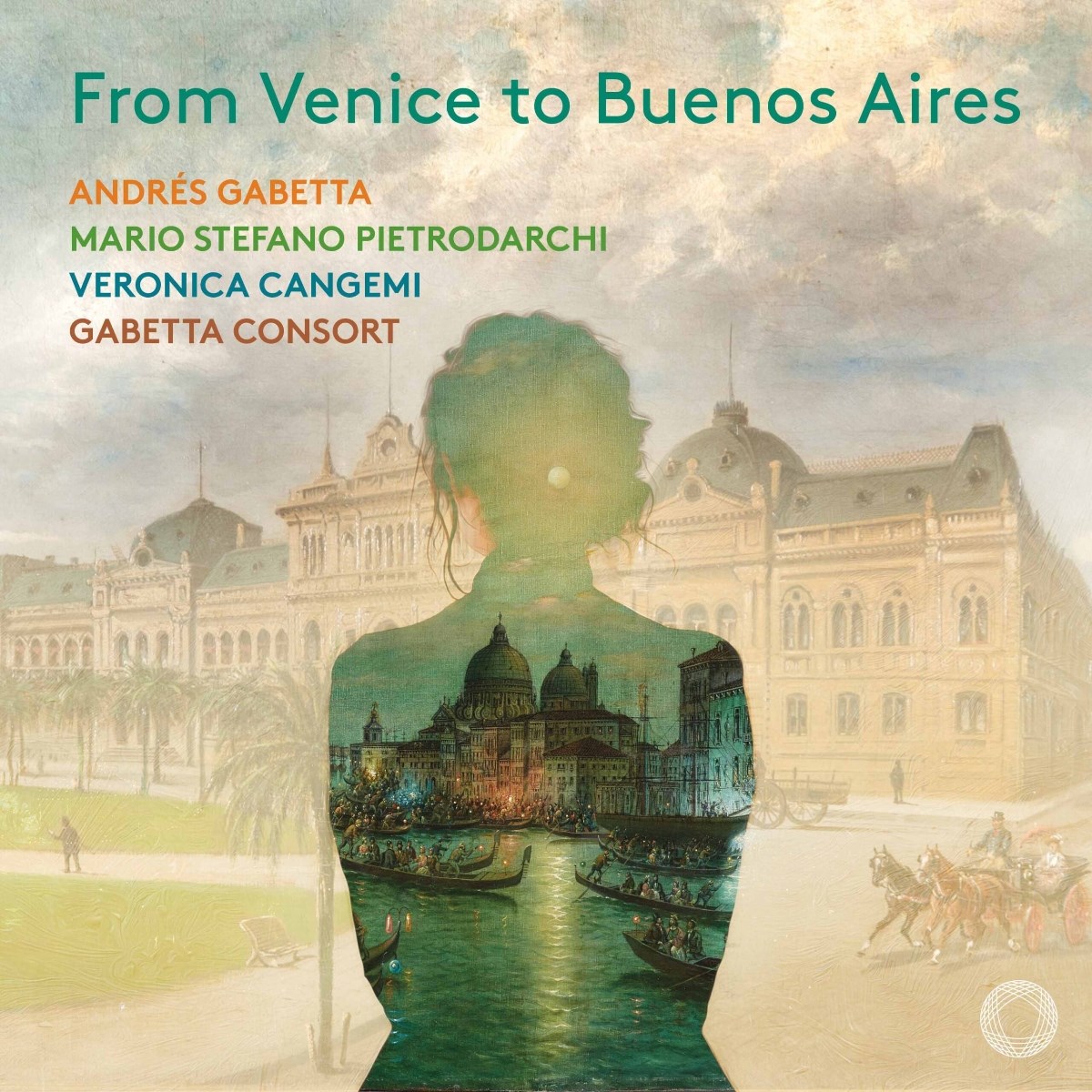 Afbeelding van Veronica Cangemi, Andres Gabetta, Mario Stefano Pietrodarchi, Gabetta Consort - From Venice To Buenos Aires