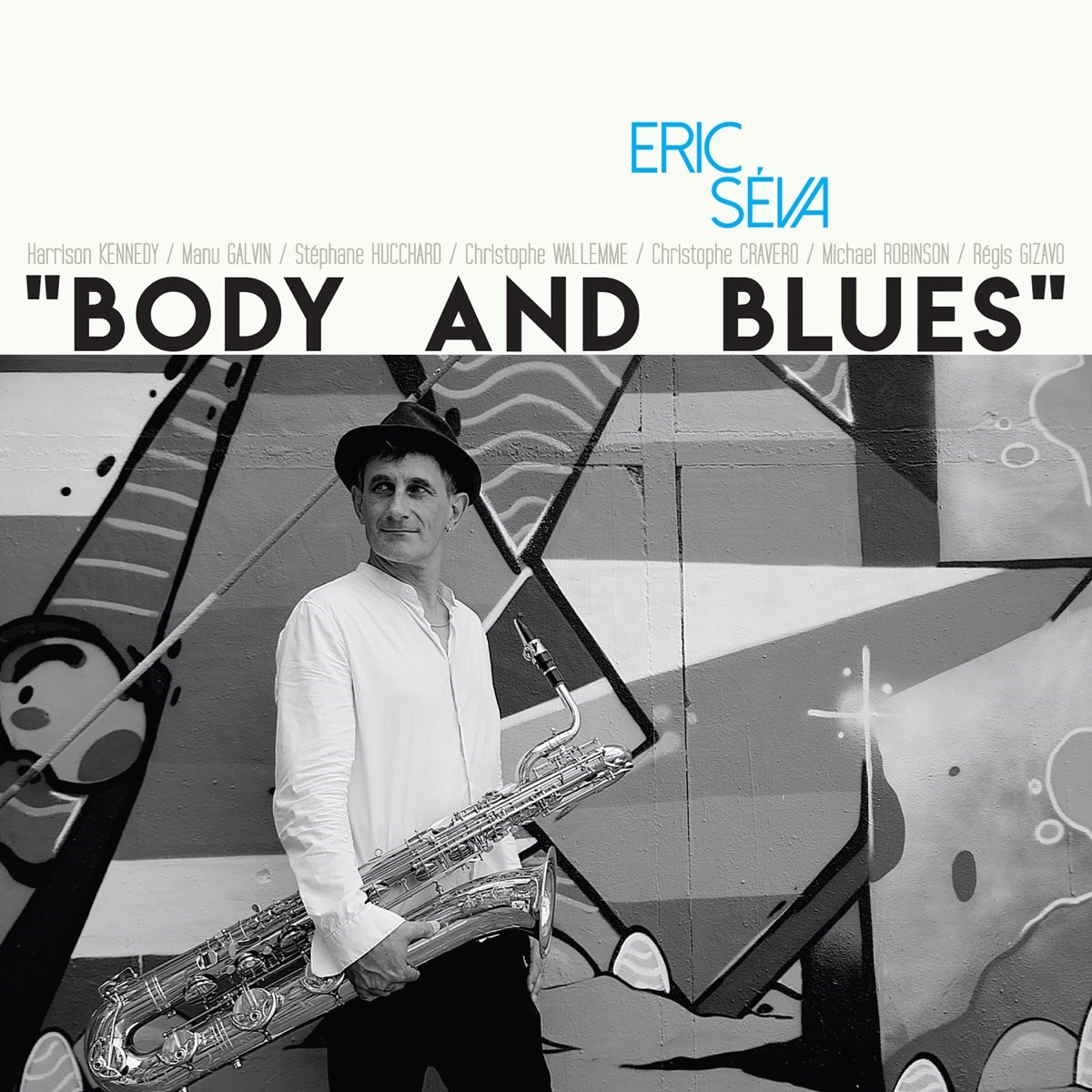 Eric Séva - Body And Blues