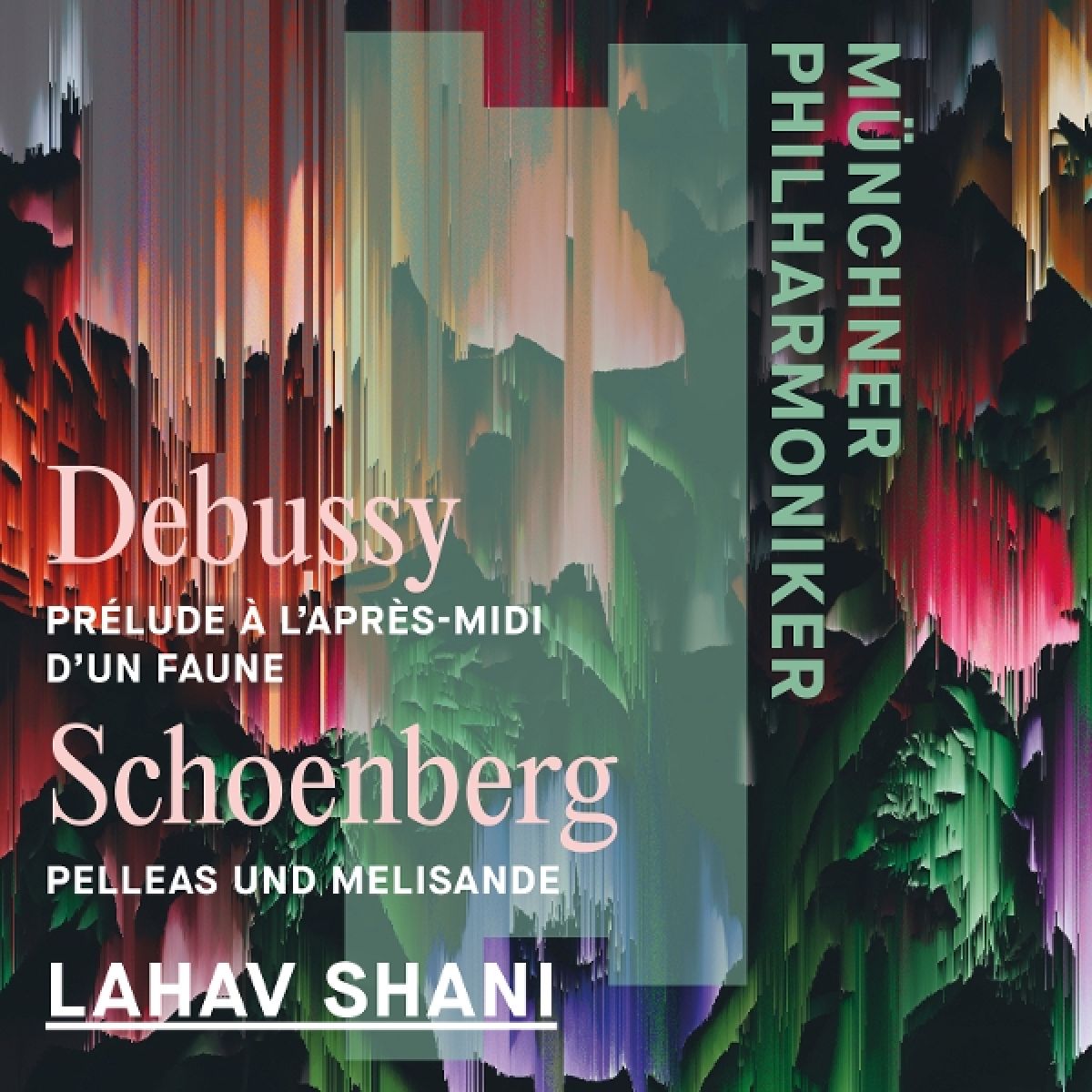 Afbeelding van Münchner Philharmoniker & Lahav Shani - Debussy: L'Après-Midi D'Un Faune / Schoenberg: Pelleas Und Melisandre