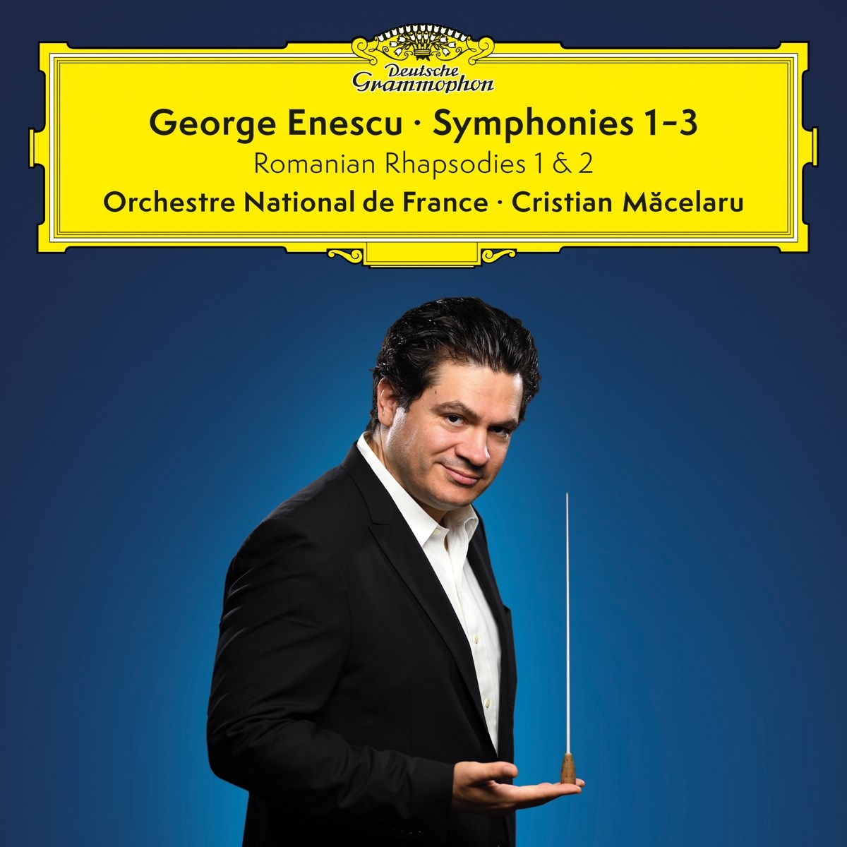 Orchestre National De France, Cristian Macelaru - Enescu: Symphonies 1–3 | Romanian Rhapsodies 1 & 2