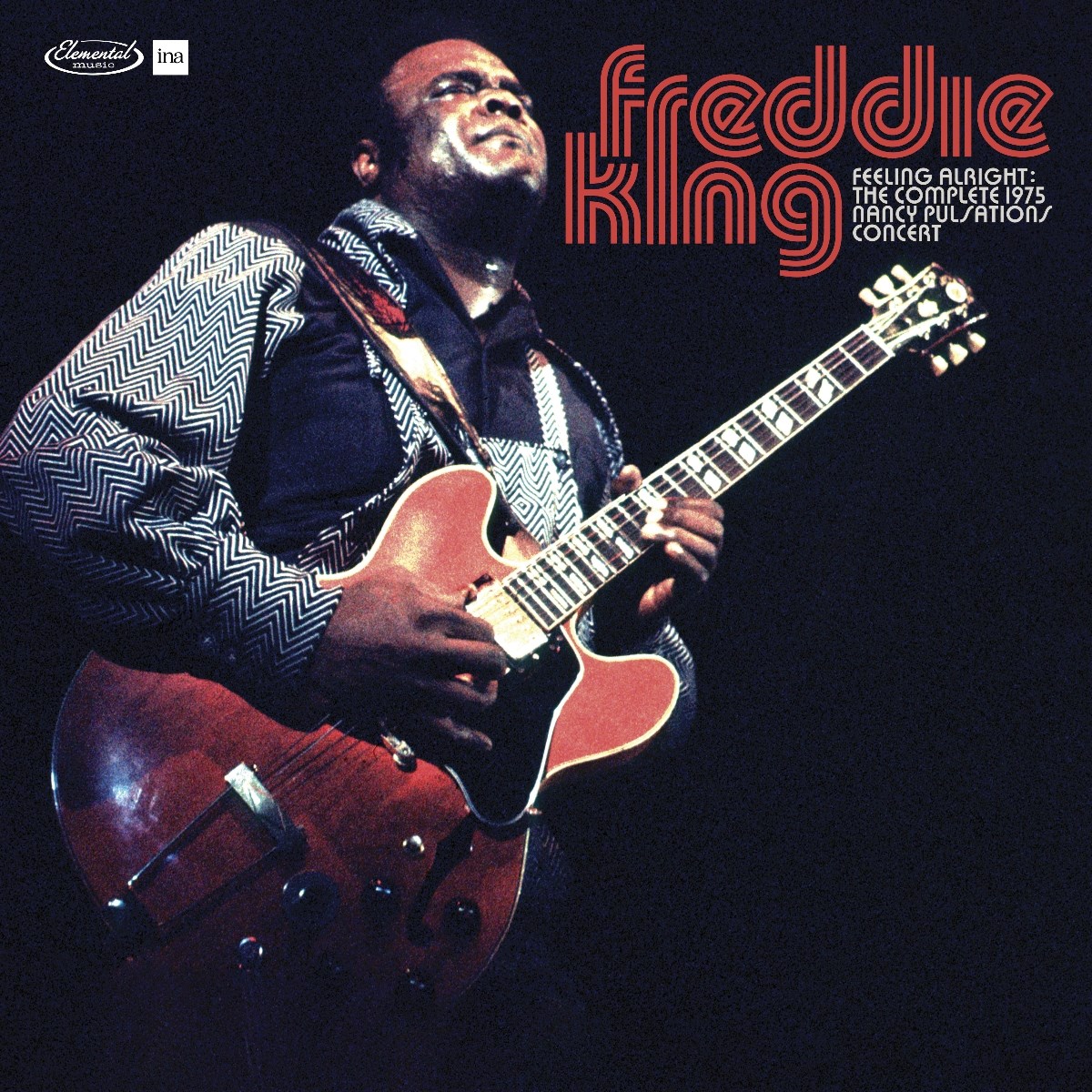 Afbeelding van Freddy King - Feeling Alright: The Complete 1975 Nancy Pulsations Concert