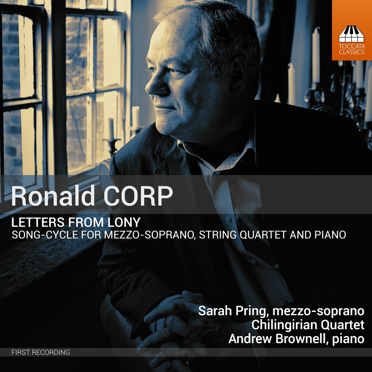 Sarah Pring, Chilingirian String Quartet, Andrew Brownell - Corp: Letters From Lony