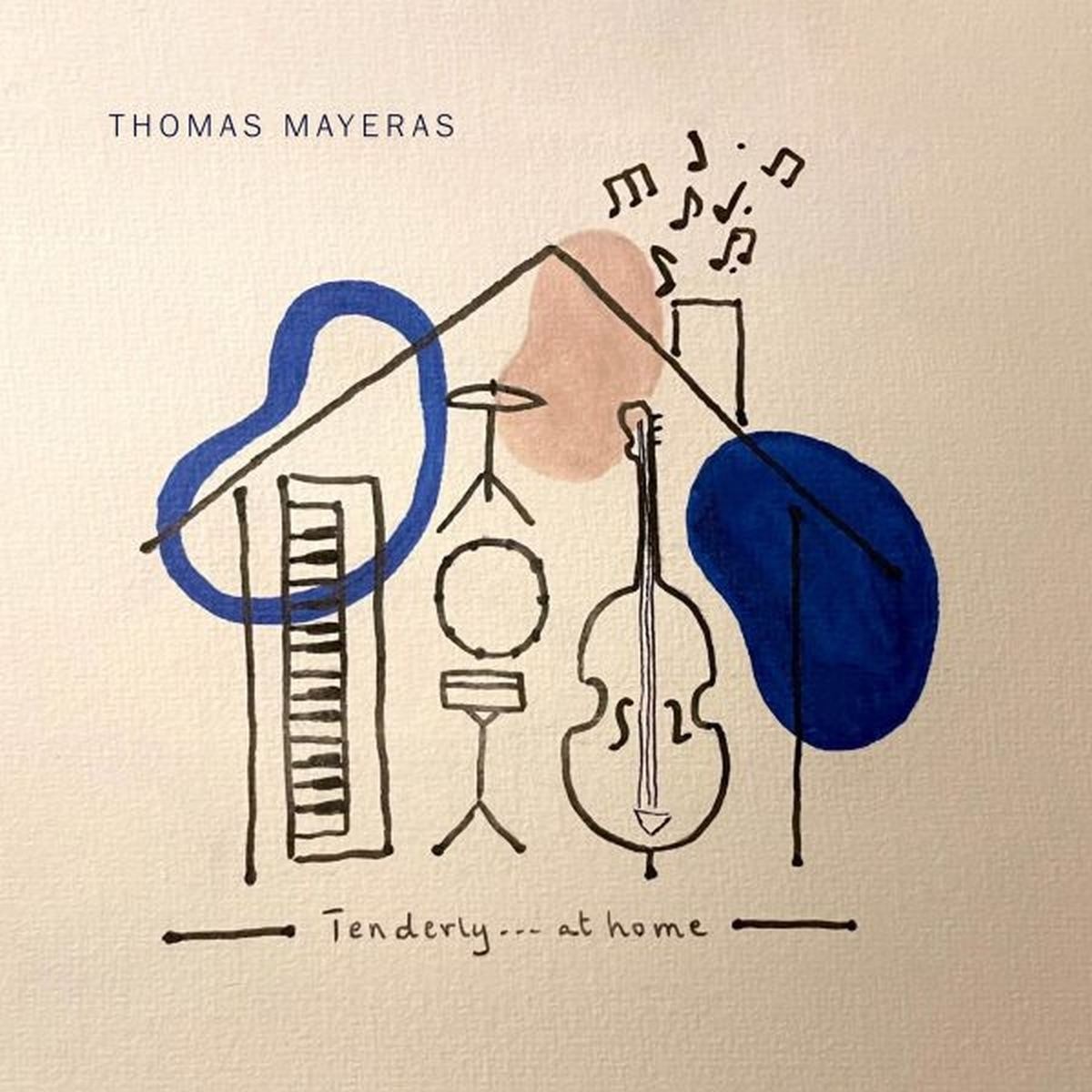 Thomas Mayeras - Tenderly...At Home
