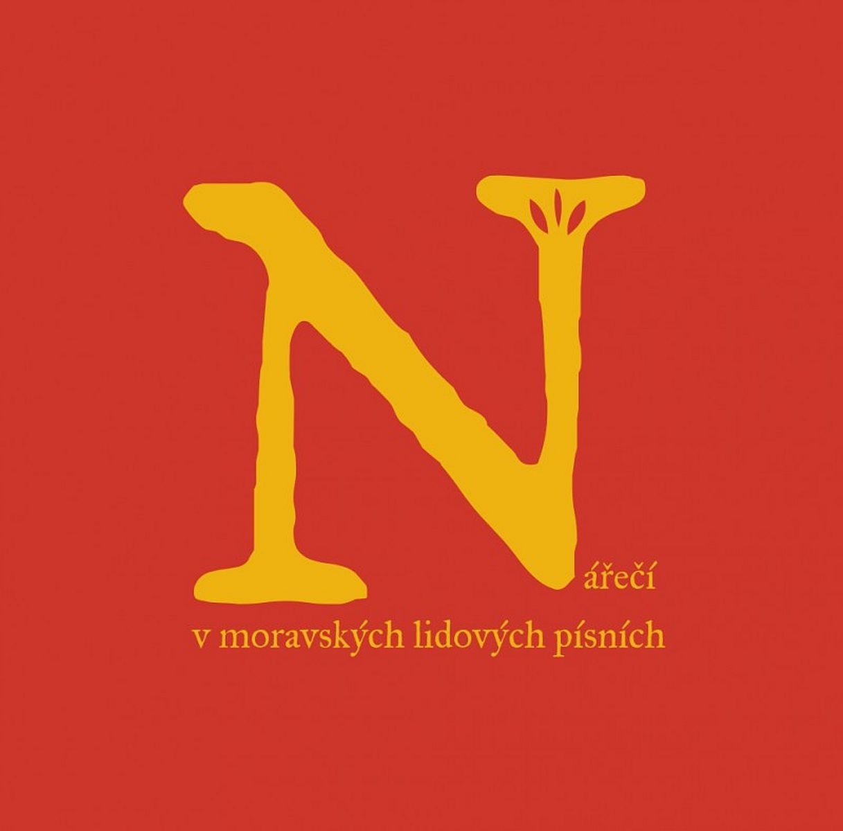 Various Artists - Nareci V Moravskych Lidovych Pisnich