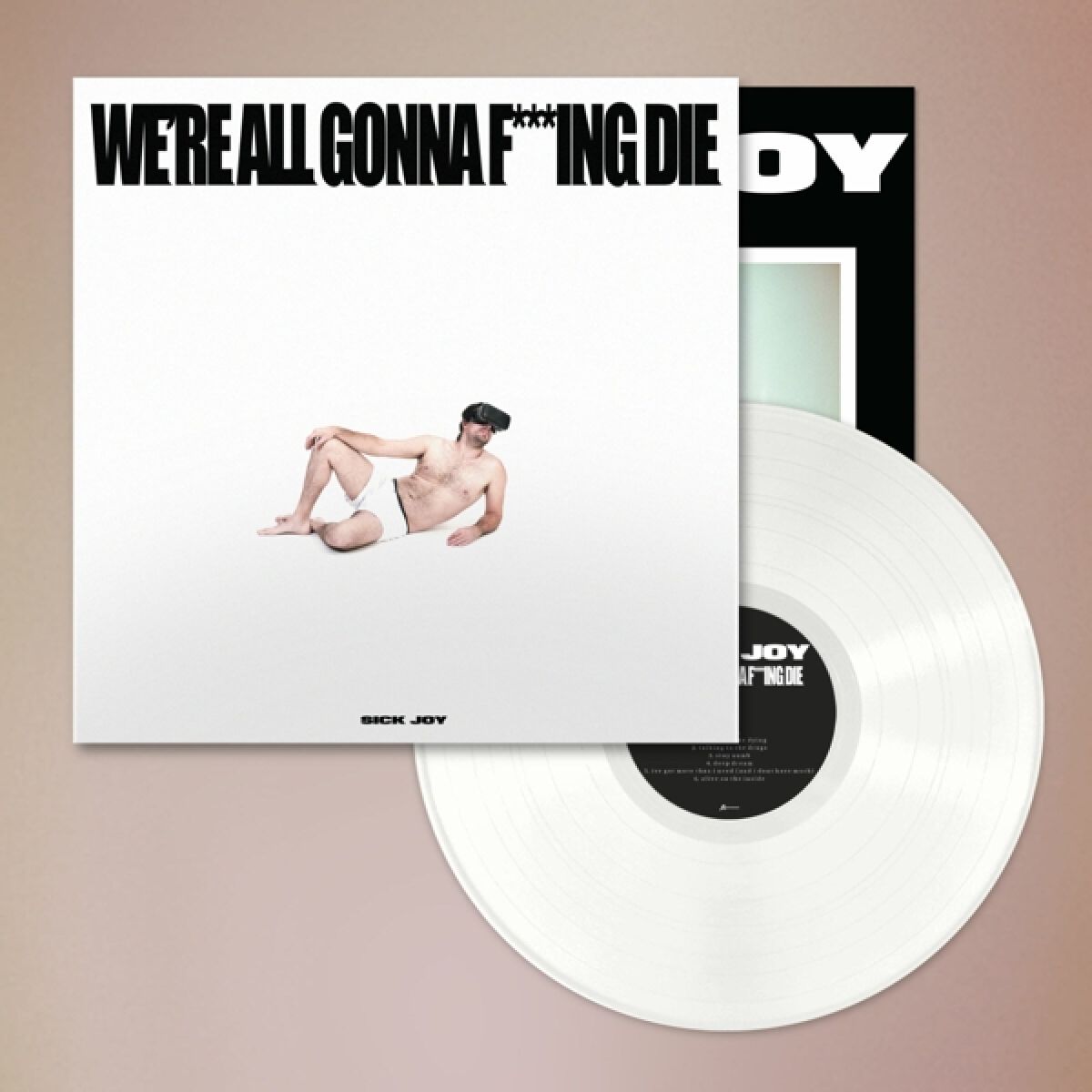 Afbeelding van Sick Joy - We're All Gonna F***ing Die.