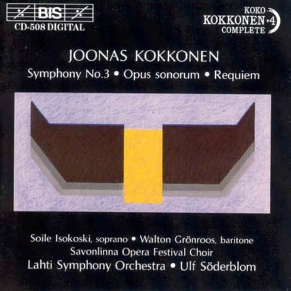 Afbeelding van Walton Grönroos, Soile Isokoski, Lahti Symphony Orchestra - Kokkonen: Symphony No. 3 | Opus Sonorum | Requiem