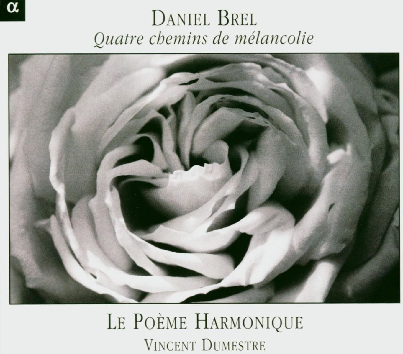 Afbeelding van Le Poème Harmonique, Vincent Dumestre - Brel: Quatre Chemins De Mélancolie
