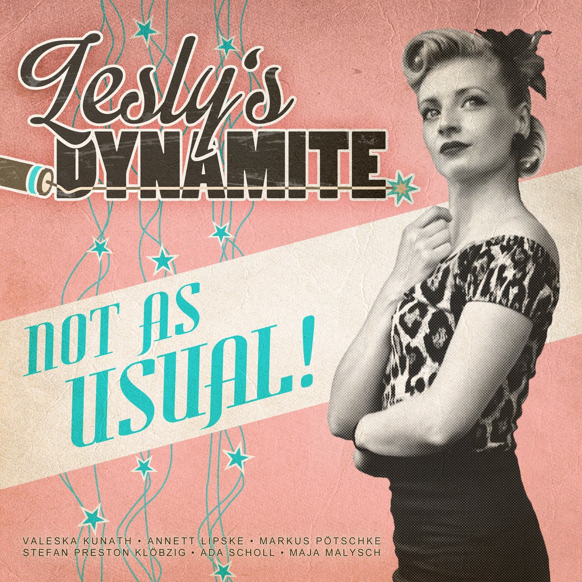 Lesly's Dynamite - Not As Usual!