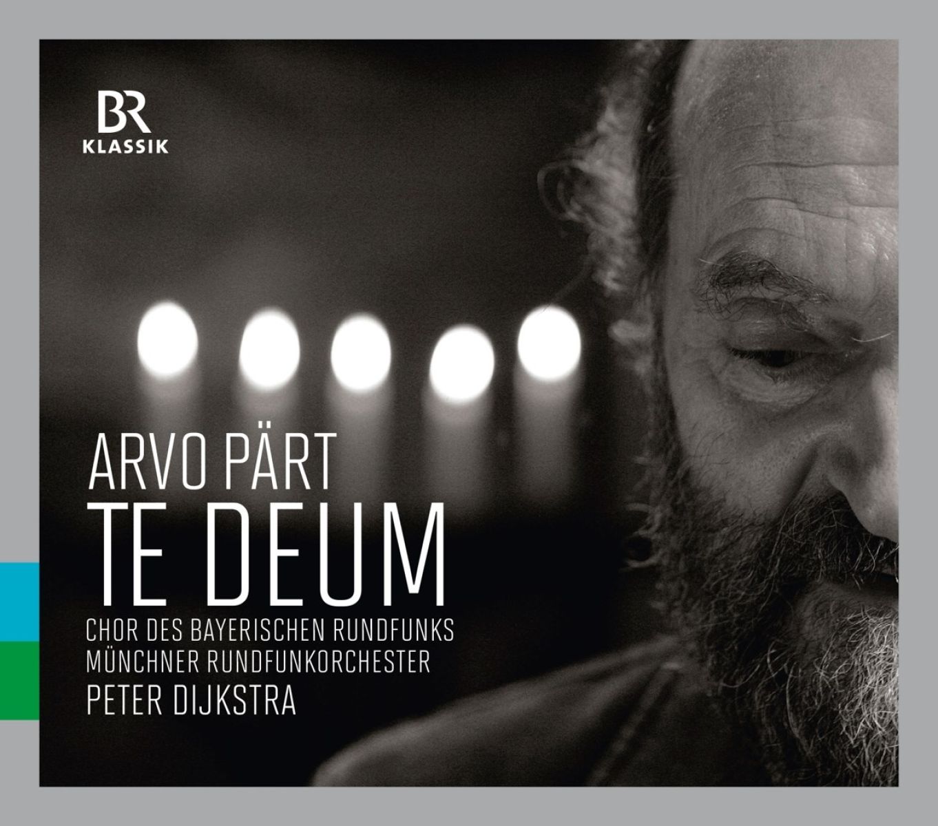 Afbeelding van Chor Des Bayerischen Rundfunks, Münchner Rundfunkorchester, Peter Dijkstra - Pärt: Te Deum