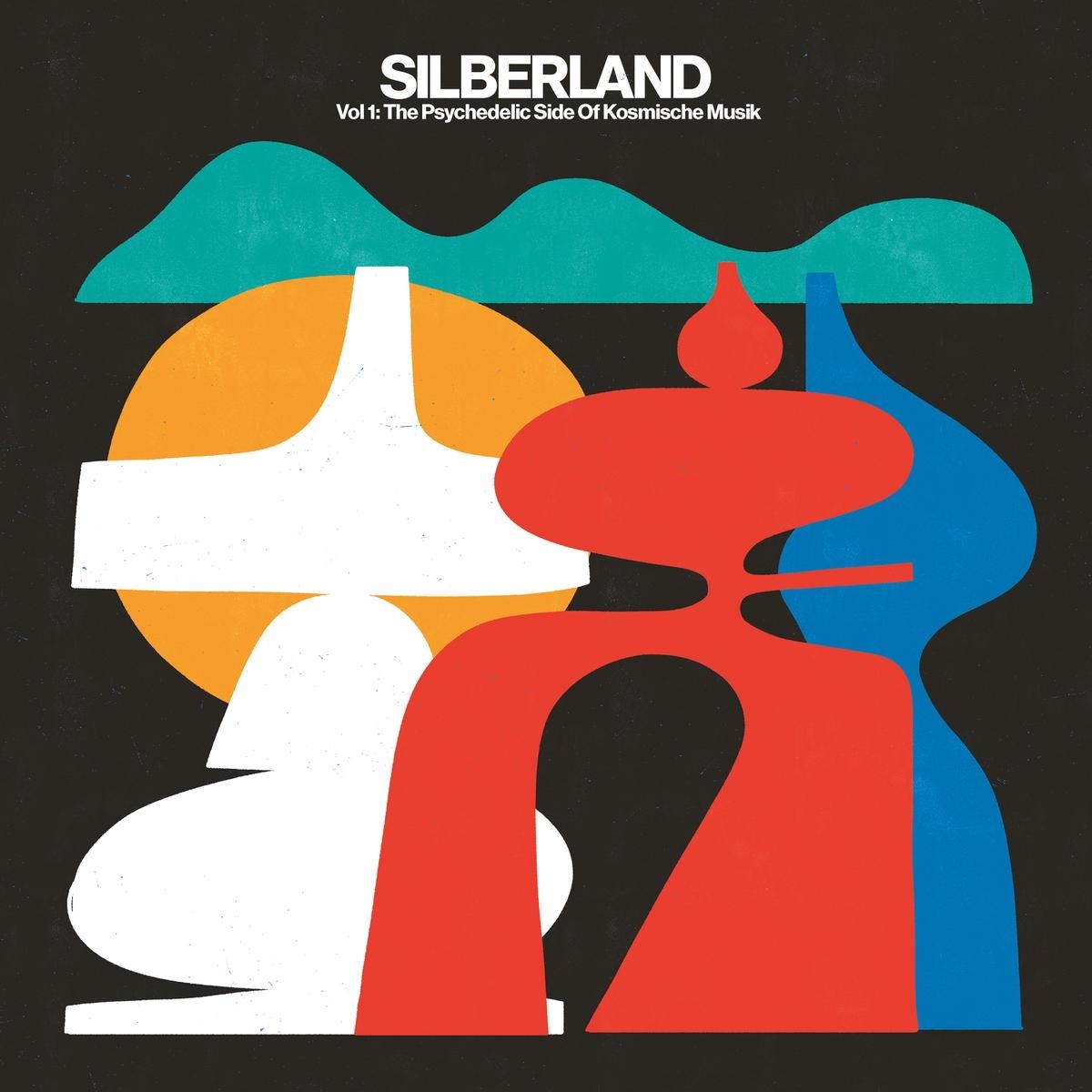 Various Artists - Silberland Vol 1: The Psychedelic Side Of Kosmische Musik (1972-1986)