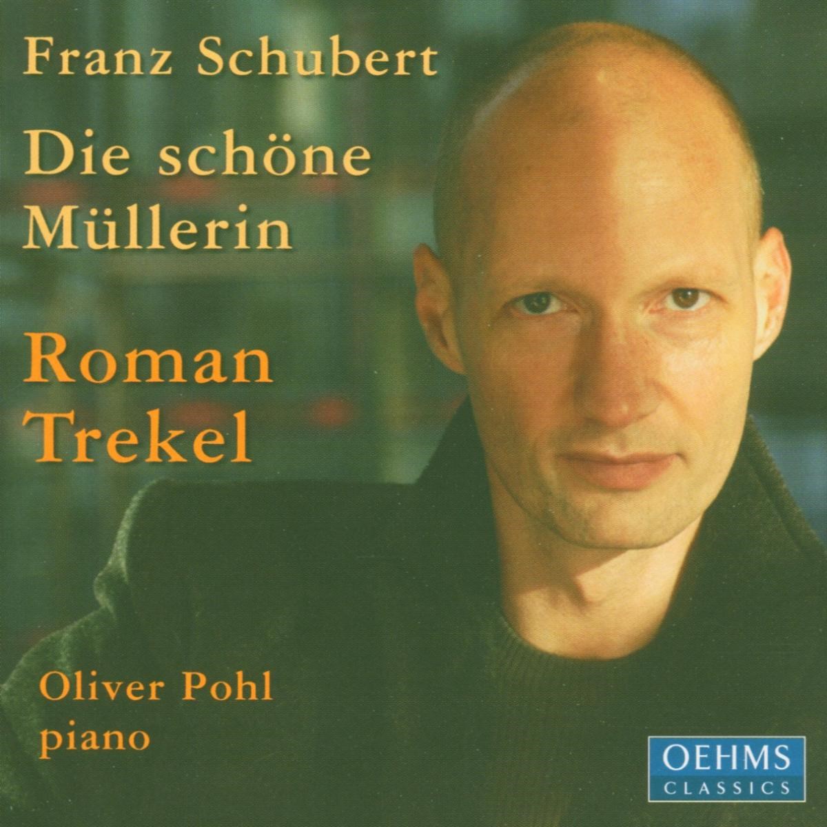 Afbeelding van Roman Trekel & Oliver Pohl - Schubert: Die Schöne Müllerin